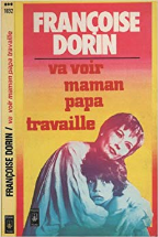 Va voir maman, papa travaille !